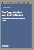 Die Organisation von Innovationen (eBook, PDF)