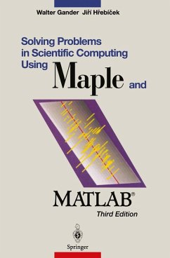 Solving Problems in Scientific Computing Using Maple and MATLAB® (eBook, PDF) - Gander, Walter; Hrebicek, Jiri
