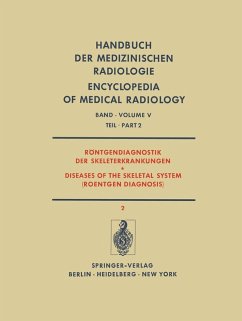 Röntgendiagnostik der Skeleterkrankungen Teil 2 / Diseases of the Skeletal System (Roentgen Diagnosis) Part 2 (eBook, PDF)