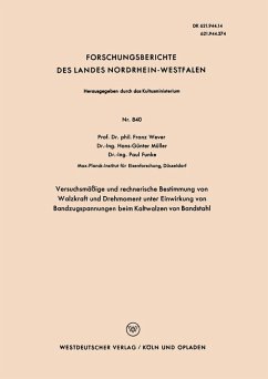 Versuchsmäßige und rechnerische Bestimmung von Walzkraft und Drehmoment unter Einwirkung von Bandzugspannungen beim Kaltwalzen von Bandstahl (eBook, PDF) - Wever, Franz