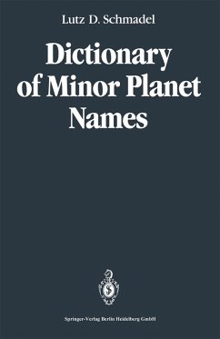 Dictionary of Minor Planet Names (eBook, PDF) - Schmadel, Lutz D.