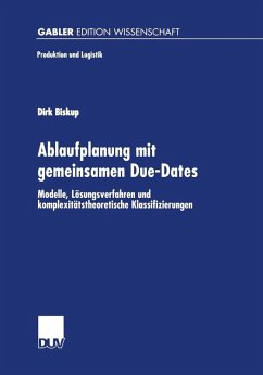 Ablaufplanung mit gemeinsamen Due-Dates (eBook, PDF) - Biskup, Dirk