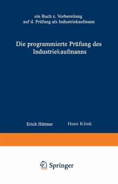 Die programmierte Prüfung des Industriekaufmanns (eBook, PDF) - Erich, Hüttner