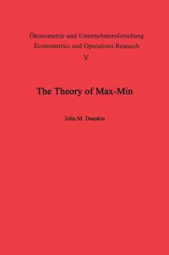 The Theory of Max-Min and its Application to Weapons Allocation Problems (eBook, PDF) - Danskin, J. M.