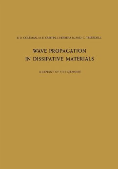 Wave Propagation in Dissipative Materials (eBook, PDF) - Coleman, B. D.; Gurtin, M. H.; Herrera, R. I.; Truesdell, C.