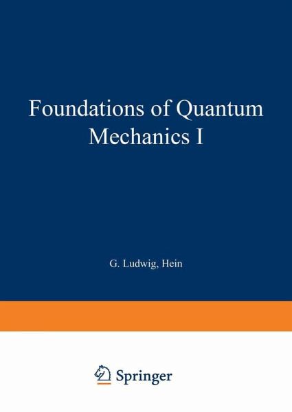 Foundations of Quantum Mechanics I (eBook, PDF) Foundations of Quantum Mechanics I (eBook, PDF)