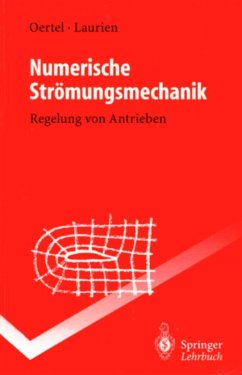 Numerische Strömungsmechanik (eBook, PDF) - Oertel, Herbert Jr.; Laurien, Eckart