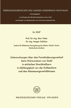 Untersuchungen über den Formänderungsverlauf beim Warmwalzen von Stahl in einfachen Streckkalibern in Abhängigkeit von der Kaliberform und den Abmessungsverhältnissen (eBook, PDF) - Vater, Max