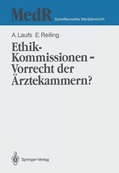Ethik-Kommissionen - Vorrecht der Ärztekammern? (eBook, PDF) - Laufs, Adolf; Reiling, Emil