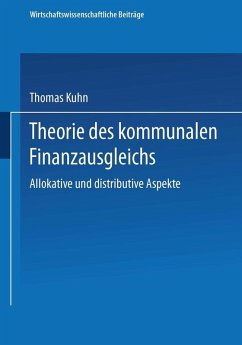 Theorie des kommunalen Finanzausgleichs (eBook, PDF) - Kuhn, Thomas
