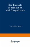 Die Tierwelt in Heilkunde und Drogenkunde (eBook, PDF)