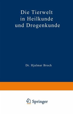 Die Tierwelt in Heilkunde und Drogenkunde (eBook, PDF) Cover Die Tierwelt in Heilkunde und Drogenkunde (eBook, PDF)