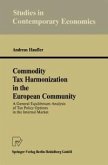 Commodity Tax Harmonization in the European Community (eBook, PDF)