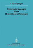 Historische Konzepte einer Theoretischen Pathologie (eBook, PDF)