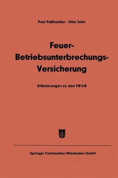 Feuer-Betriebsunterbrechungs-Versicherung (eBook, PDF) - Fusshoeller, Paul