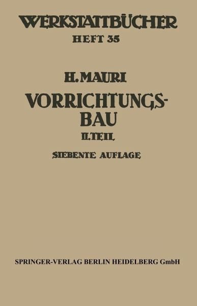 Der Vorrichtungsbau (eBook, PDF) Der Vorrichtungsbau (eBook, PDF)