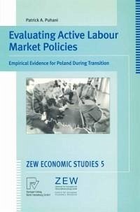 Evaluating Active Labour Market Policies (eBook, PDF) - Puhani, Patrick A.