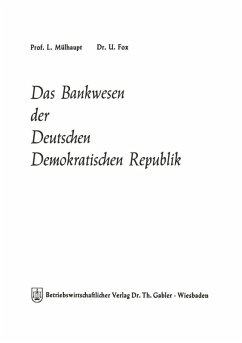 Das Bankwesen der Deutschen Demokratischen Republik (eBook, PDF) - Mülhaupt, Ludwig