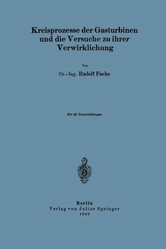 Kreisprozesse der Gasturbinen und die Versuche zu ihrer Verwirklichung (eBook, PDF) - Fuchs, Na