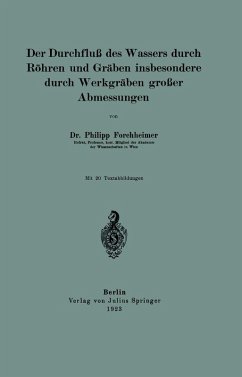 Cover Der Durchfluß des Wassers durch Röhren und Gräben insbesondere durch Werkgräben großer Abmessungen (eBook, PDF)