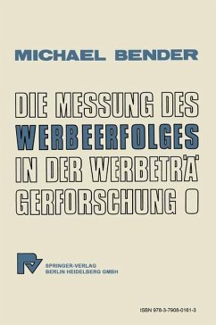 Die Messung des Werbeerfolges in der Werbeträgerforschung (eBook, PDF) - Bender, M.