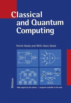 Classical and Quantum Computing (eBook, PDF) - Hardy, Yorick; Steeb, Willi H.