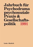 Jahrbuch für Psychodrama, psychosoziale Praxis & Gesellschaftspolitik 1991 (eBook, PDF)