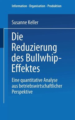 Die Reduzierung des Bullwhip-Effektes (eBook, PDF) - Keller, Susanne