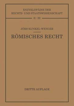 Römisches Privatrecht (eBook, PDF) - Jörs, Paul; Kunkel, Wolfgang; Wenger, Leopold