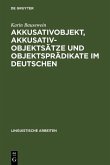 Akkusativobjekt, Akkusativobjektsätze und Objektsprädikate im Deutschen (eBook, PDF)