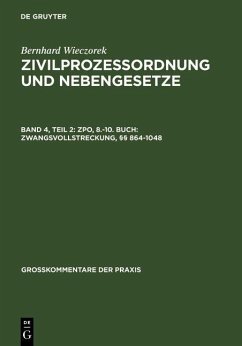 ZPO, 8.-10. Buch: Zwangsvollstreckung, §§ 864-1048 (eBook, PDF) - Wieczorek, Bernhard