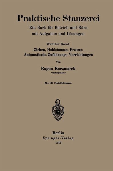 Praktische Stanzerei Ein Buch für Betrieb und Büro mit Aufgaben und Lösungen (eBook, PDF)