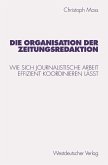 Die Organisation der Zeitungsredaktion (eBook, PDF)