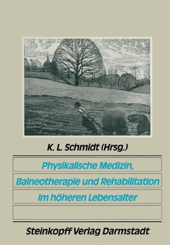 Physikalische Medizin, Balneotherapie und Rehabilitation im höheren Lebensalter (eBook, PDF)