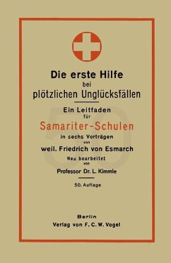 Die erste Hilfe bei plötzlichen Unglücksfällen (eBook, PDF) - Esmarch, Friedrich Von