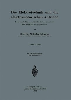 Die Elektrotechnik und die elektromotorischen Antriebe (eBook, PDF) - Lehmann, Wilhelm