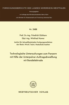 Cover Technologische Untersuchungen zum Panzern mit Hilfe der Unterpulver-Auftragschweißung mit Bandelektrode (eBook, PDF)