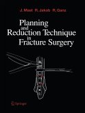 Planning and Reduction Technique in Fracture Surgery (eBook, PDF)