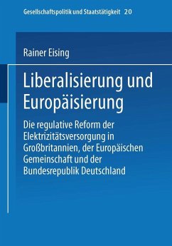 Liberalisierung und Europäisierung (eBook, PDF) - Eising, Rainer