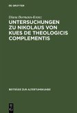 Untersuchungen zu Nikolaus von Kues De theologicis complementis (eBook, PDF) Untersuchungen zu Nikolaus von Kues De theologicis complementis (eBook, PDF)