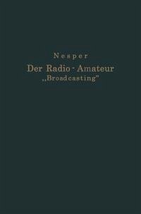 Der Radio-Amateur Der Radio-Amateur