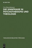 Die Sinnfrage in Psychotherapie und Theologie (eBook, PDF)