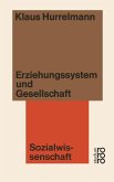 Erziehungssystem und Gesellschaft (eBook, PDF)