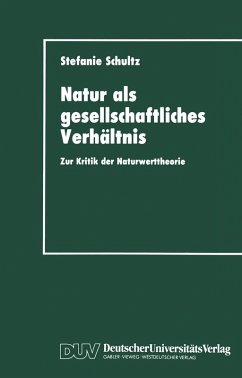 Natur als gesellschaftliches Verhältnis (eBook, PDF) - Schultz, Stefanie