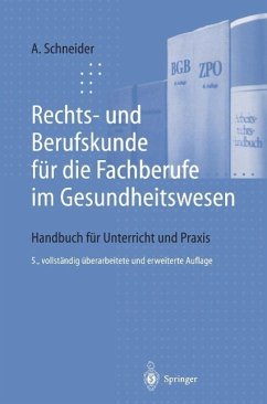 Rechts- und Berufskunde für die Fachberufe im Gesundheitswesen (eBook, PDF) - Schneider, Alfred