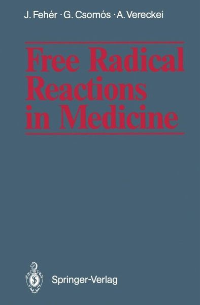 Free Radical Reactions in Medicine (eBook, PDF) Free Radical Reactions in Medicine (eBook, PDF)