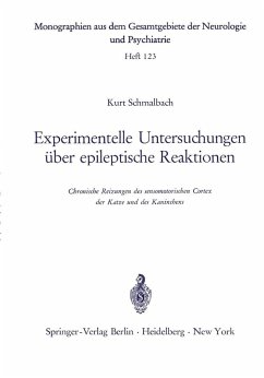 Experimentelle Untersuchungen über epileptische Reaktionen (eBook, PDF) - Schmalbach, K.