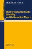 Electrorheological Fluids: Modeling and Mathematical Theory (eBook, PDF)