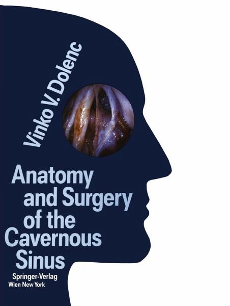 Anatomy and Surgery of the Cavernous Sinus (eBook, PDF) Anatomy and Surgery of the Cavernous Sinus (eBook, PDF)