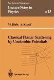 Classical Planar Scattering by Coulombic Potentials (eBook, PDF)